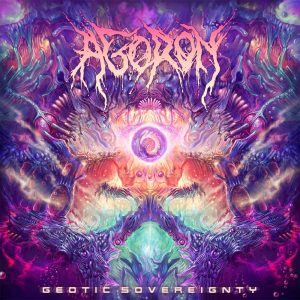 Agoron — Geotic Sovereignty (2018)