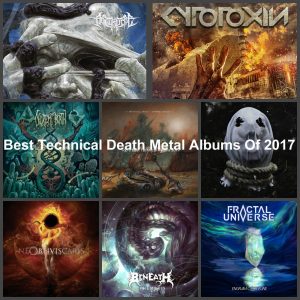 Best Technical Death Metal Albums Of 2017