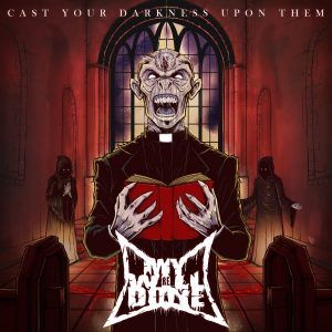My Will Be Done — Cast Your Darkness Upon Them (2018)