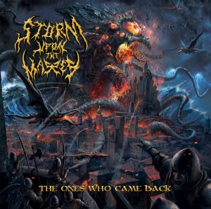 Storm Upon The Masses — The Ones Who Came Back (2018)