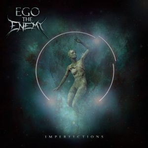 Ego The Enemy — Imperfections (2018)