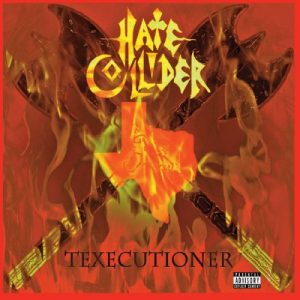 Hate Collider — Texecutioner (2018)
