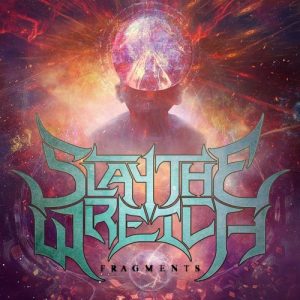 Slay The Wretch — Fragments (2018)