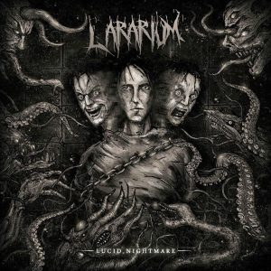 Lararium — Lucid Nightmare (2018)