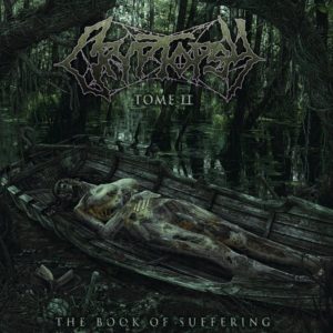 Cryptopsy — The Book Of Suffering - Tome II (2018)