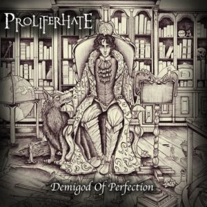Proliferhate — Demigod Of Perfection (2018)
