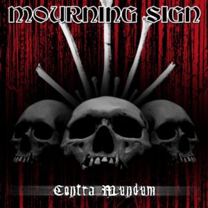Mourning Sign — Contra Mundum (2018)