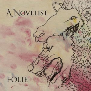 A Novelist — Folie (2019)
