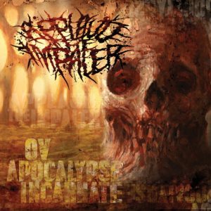 Applaud The Impaler — Ov Apocalypse Incarnate (2019)