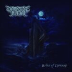 Darkside Ritual — Relics Of Tyranny (2020)