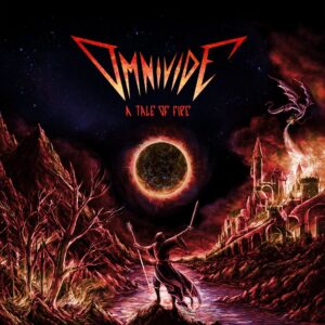 Omnivide — A Tale Of Fire (2024) 