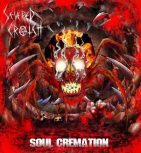 Severed Crotch - Soul Cremation (2007)