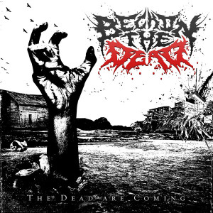 Beckon The Dead - The Dead Are Coming (2013)