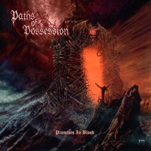 Paths Of Possession - Promises In Blood (2005)