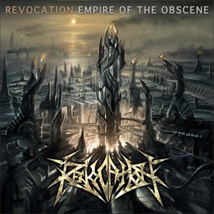 Revocation - Empire Of The Obscene (2008)