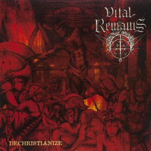 Vital Remains - Dechristianize (2003)