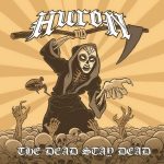 Huron — The Dead Stay Dead (2015)