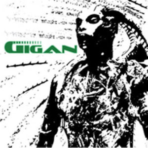 Gigan - Footsteps Of Gigan (2007)