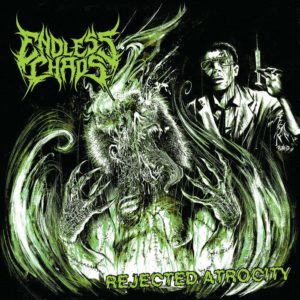 Endless Chaos — Rejected Atrocity (2014)