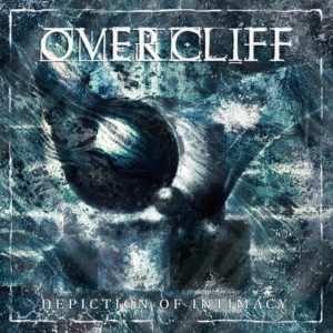 Overcliff — Depiction Of Intimacy (2016)