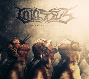 Colossus — Lobotocracy (2014)