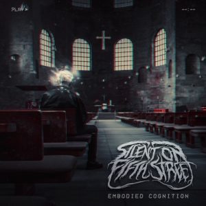 Silent On Fifth Street — Embodied Cognition (2016) | Technical Death Metal