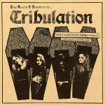 Tribulation — The Death & Rebirth Of… (2015)