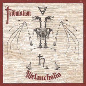 Tribulation — Melancholia (2016)