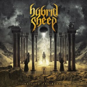 Hybrid Sheep — Hail To The Beast (2017)