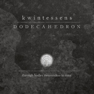 Dodecahedron — Kwintessens (2017)