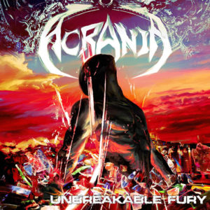 Acrania — Unbreakable Fury (2010)