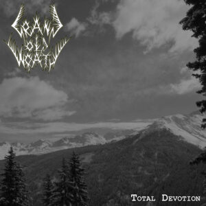 Grand Old Wrath — Total Devotion (2017)