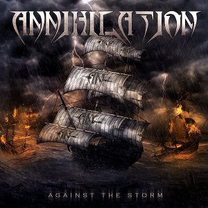 Annihilation — Against The Storm (2013)