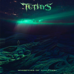 Tethys — Whispers Of Creation (2017)