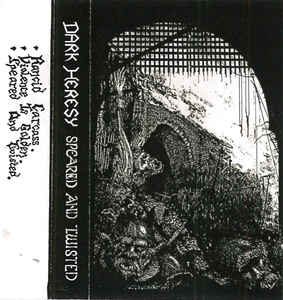Dark Heresy — Speared And Twisted (1992)