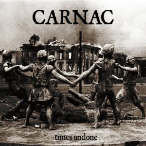 Carnac — Times Undone (2017)