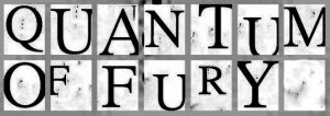Quantum Of Fury — Quantum Of Fury (2010)