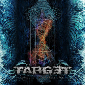 Target — Knot Of Centipedes (2011)