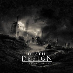 Death Design — Vicious World (2017)