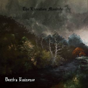 Death's Eminence — The Execution Mandate (2017)