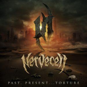 Nervecell — Past, Present...torture (2017)