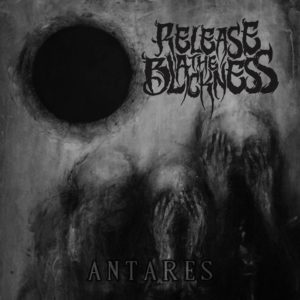 Release The Blackness — Antares (2017)