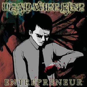 Dead Will Rise — Entrepreneur (2008)