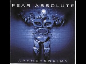 Fear Absolute — Apprehension (2003)