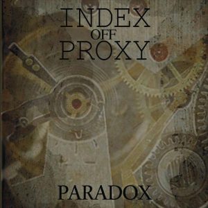 Index Off Proxy — Paradox (2017)