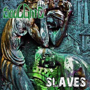 Soulgate — Slaves (2017)