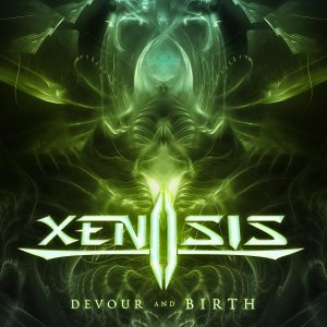 Xenosis — Devour And Birth (2018)