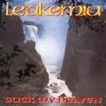 Leukemia — Suck My Heaven (1993)
