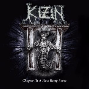 Kizin — Chapter Ii: A New Being Borns (2018)