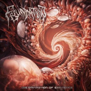 Fecundation — Decomposition Of Existence (2018)